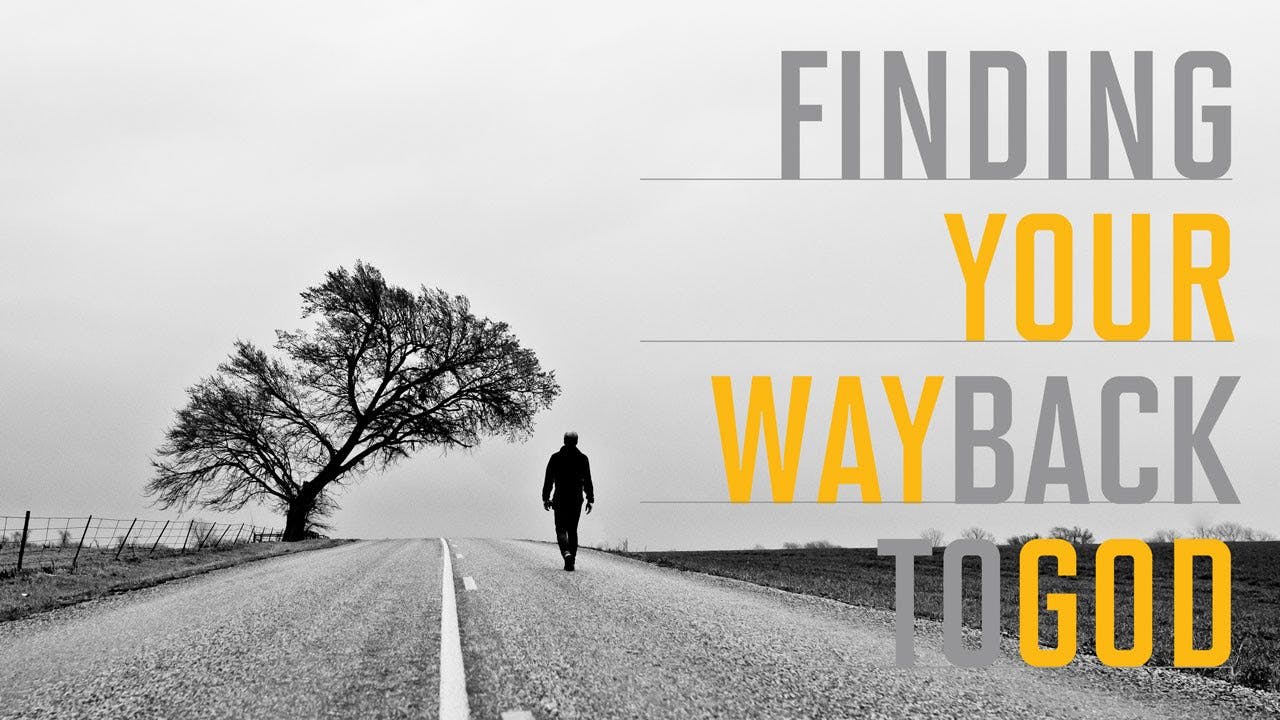 Find your way back to God